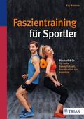 Bartrow |  Faszientraining für Sportler | Buch |  Sack Fachmedien