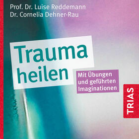 Reddemann / Dehner-Rau | Trauma heilen (Hörbuch) | Sonstiges | 978-3-432-10364-8 | sack.de