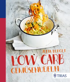 Burget |  Low Carb Gemüsenudeln | eBook | Sack Fachmedien