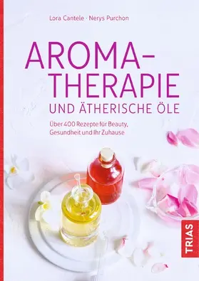 Purchon / Cantele |  Aromatherapie und ätherische Öle | eBook | Sack Fachmedien