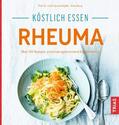 Iburg / Keyßer |  Köstlich essen - Rheuma | eBook | Sack Fachmedien