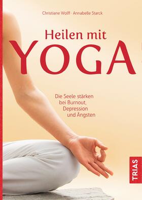 Wolff / Starck | Heilen mit Yoga | E-Book | sack.de
