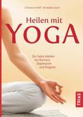 Wolff / Starck |  Heilen mit Yoga | eBook | Sack Fachmedien