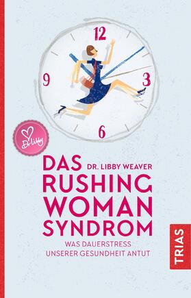 Weaver | Das Rushing Woman Syndrom | E-Book | sack.de