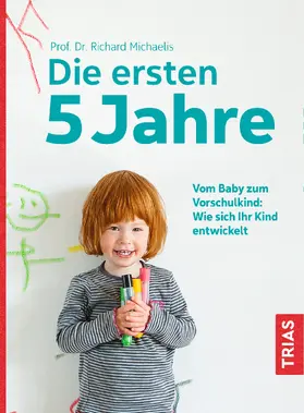Michaelis |  Die ersten 5 Jahre | eBook | Sack Fachmedien