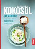 Madison |  Kokosöl - Das Kochbuch | eBook | Sack Fachmedien