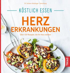 Stockinger / Iburg | Köstlich essen Herzerkrankungen | Buch | 978-3-432-10536-9 | sack.de
