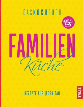 Beck |  Familienküche - Das Kochbuch | eBook | Sack Fachmedien