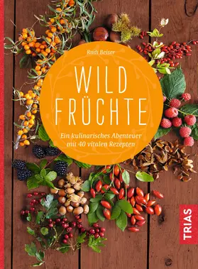 Beiser | Wildfrüchte | E-Book | sack.de