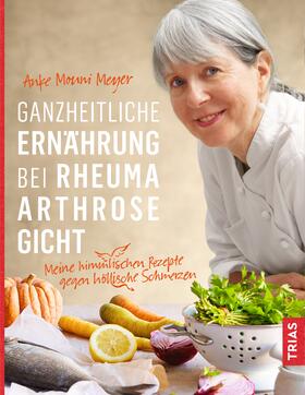 Meyer | Ganzheitliche Ernährung bei Rheuma, Arthrose, Gicht | E-Book | sack.de
