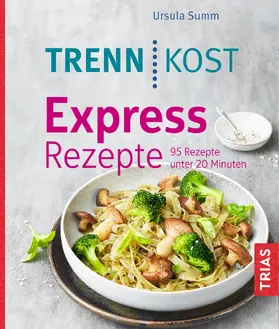 Summ |  Trennkost Express-Rezepte | Buch |  Sack Fachmedien