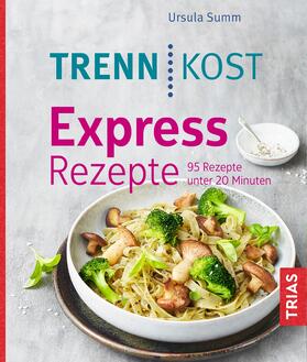 Summ | Trennkost Express-Rezepte | Buch | 978-3-432-10829-2 | sack.de