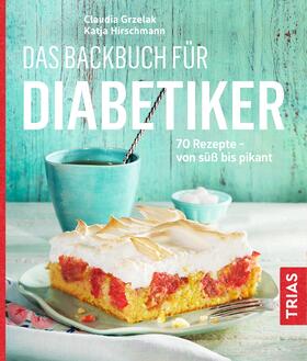 Grzelak / Hirschmann | Grzelak, C: Backbuch für Diabetiker | Buch | 978-3-432-10845-2 | sack.de