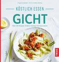Landthaler / Wolfram |  Köstlich essen Gicht | Buch |  Sack Fachmedien