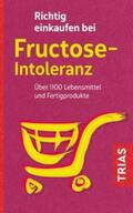 Schleip |  Richtig einkaufen bei Fructose-Intoleranz | Buch |  Sack Fachmedien