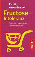Schleip |  Richtig einkaufen bei Fructose-Intoleranz | eBook | Sack Fachmedien