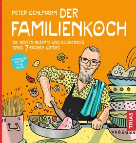 Gehlmann |  Der Familienkoch | eBook | Sack Fachmedien