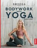Rohr |  Bodega Moves® - Bodywork meets Yoga | eBook | Sack Fachmedien