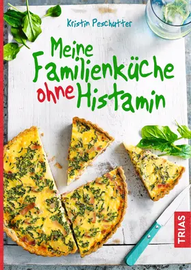 Peschutter | Meine Familienküche ohne Histamin | E-Book | sack.de