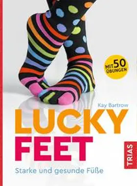 Bartrow |  Lucky Feet | Buch |  Sack Fachmedien
