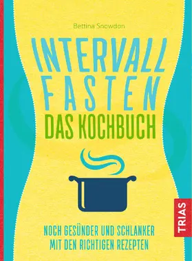 Snowdon | Intervallfasten - Das Kochbuch | E-Book | sack.de
