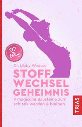 Weaver | Stoffwechselgeheimnis | Buch | 978-3-432-10927-5 | sack.de