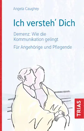 Caughey | Ich versteh´ Dich | Buch | 978-3-432-10963-3 | www.sack.de