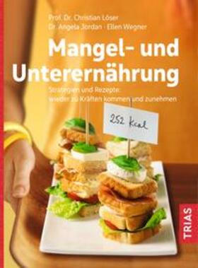 Löser / Jordan / Wegner | Mangel- und Unterernährung | Buch | 978-3-432-10973-2 | sack.de