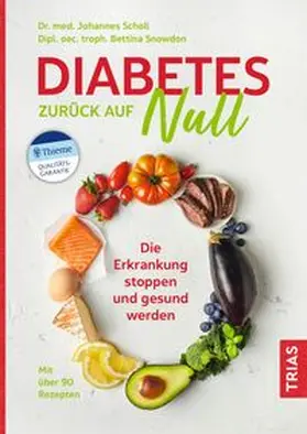 Scholl / Snowdon | Diabetes zurück auf Null | Buch | 978-3-432-11018-9 | www.sack.de