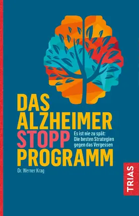 Krag | Das Alzheimer-Stopp-Programm | Buch | 978-3-432-11068-4 | www.sack.de