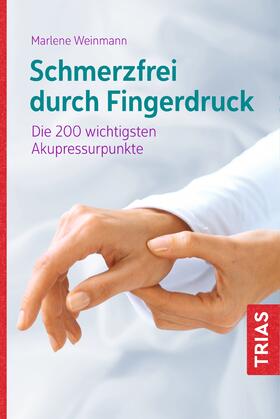 Weinmann | Schmerzfrei durch Fingerdruck | Buch | 978-3-432-11074-5 | sack.de