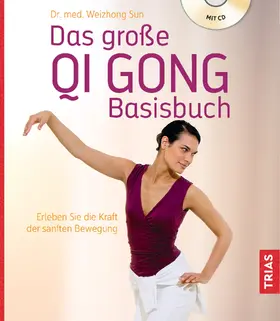Sun | Das große Qi Gong Basisbuch | Buch | 978-3-432-11106-3 | sack.de