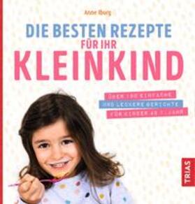 Iburg | Die besten Rezepte für Ihr Kleinkind | Buch | 978-3-432-11108-7 | sack.de