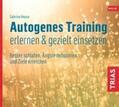Haase |  Autogenes Training erlernen & gezielt einsetzen (Hörbuch). CD | Sonstiges |  Sack Fachmedien