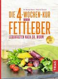 Worm / Teutsch |  Die 4-Wochen-Kur gegen Fettleber | eBook | Sack Fachmedien