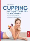 Bartrow |  Cupping - die sanfte Art des Schröpfens | Buch |  Sack Fachmedien