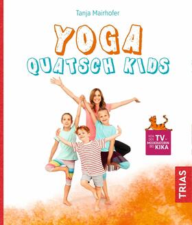 Mairhofer | Yoga Quatsch Kids | E-Book | sack.de