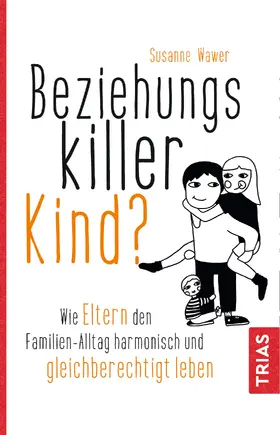Wawer |  Beziehungskiller Kind? | eBook | Sack Fachmedien