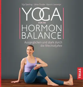 Sperling / Zander / Lankreijer | Yoga für die Hormon-Balance | Buch | 978-3-432-11142-1 | www.sack.de