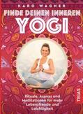 Wagner |  Finde deinen inneren Yogi | Buch |  Sack Fachmedien