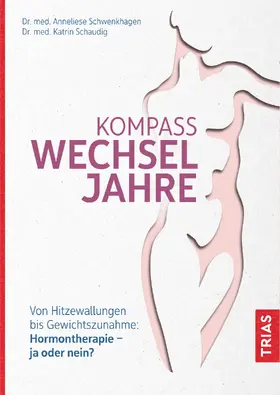 Schwenkhagen / Schaudig | Kompass Wechseljahre | Buch | 978-3-432-11189-6 | sack.de