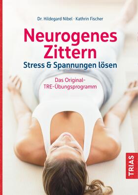 Nibel / Fischer | Nibel, H: Neurogenes Zittern | Buch | 978-3-432-11198-8 | sack.de