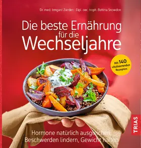 Zierden / Snowdon | Die beste Ernährung für die Wechseljahre | Buch | 978-3-432-11202-2 | sack.de
