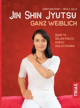 Kührt / Wille |  Jin-Shin-Jyutsu ganz weiblich | eBook | Sack Fachmedien