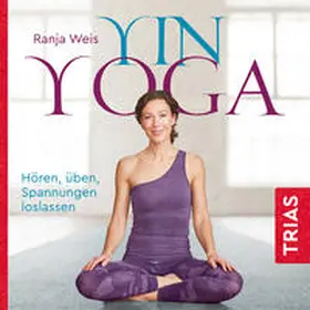 Weis | Yin Yoga | Sonstiges | 978-3-432-11236-7 | www.sack.de