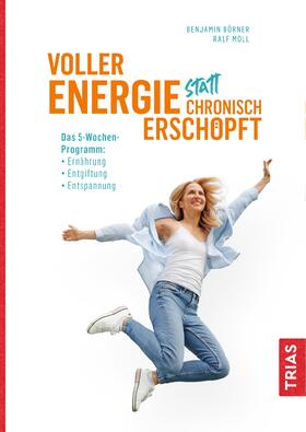 Börner / Moll | Voller Energie statt chronisch erschöpft | E-Book | sack.de