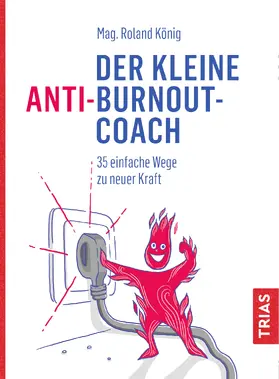 König | Der kleine Anti-Burnout-Coach | Buch | 978-3-432-11259-6 | sack.de