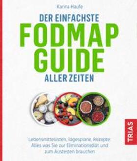 Haufe | Der einfachste FODMAP-Guide aller Zeiten | Buch | 978-3-432-11267-1 | sack.de