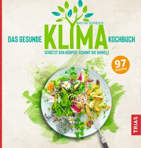 Schneider |  Das gesunde Klima-Kochbuch | eBook | Sack Fachmedien
