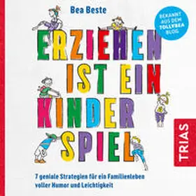 Beste |  Erziehen ist ein Kinderspiel | Sonstiges |  Sack Fachmedien